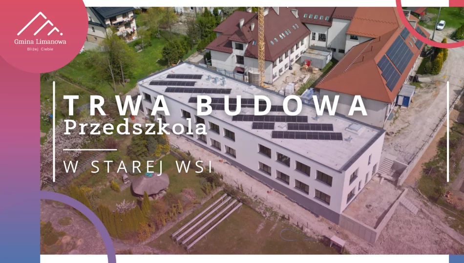 Trwają prace finalizujące powstanie nowego przedszkola w Starej Wsi Woli - zdjęcie 1