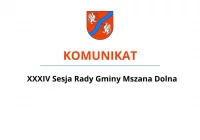 Porządek obrad XXXIV sesji Rady Gminy Mszana Dolna. - zdjęcie główne