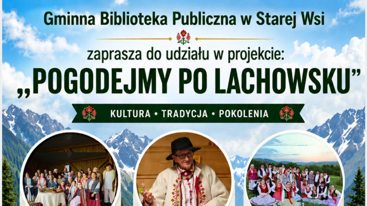 Gminna Biblioteka w Starej Wsi z otrzymała dofinansowaniem na projekt Pogodejmy po lachowsku