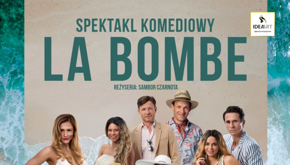„La Bombe” – wybuchowa komedia już 25 września w Limanowej! - zdjęcie 1