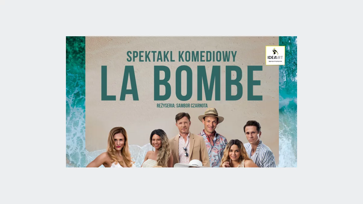 „La Bombe” – wybuchowa komedia już 25 września w Limanowej!