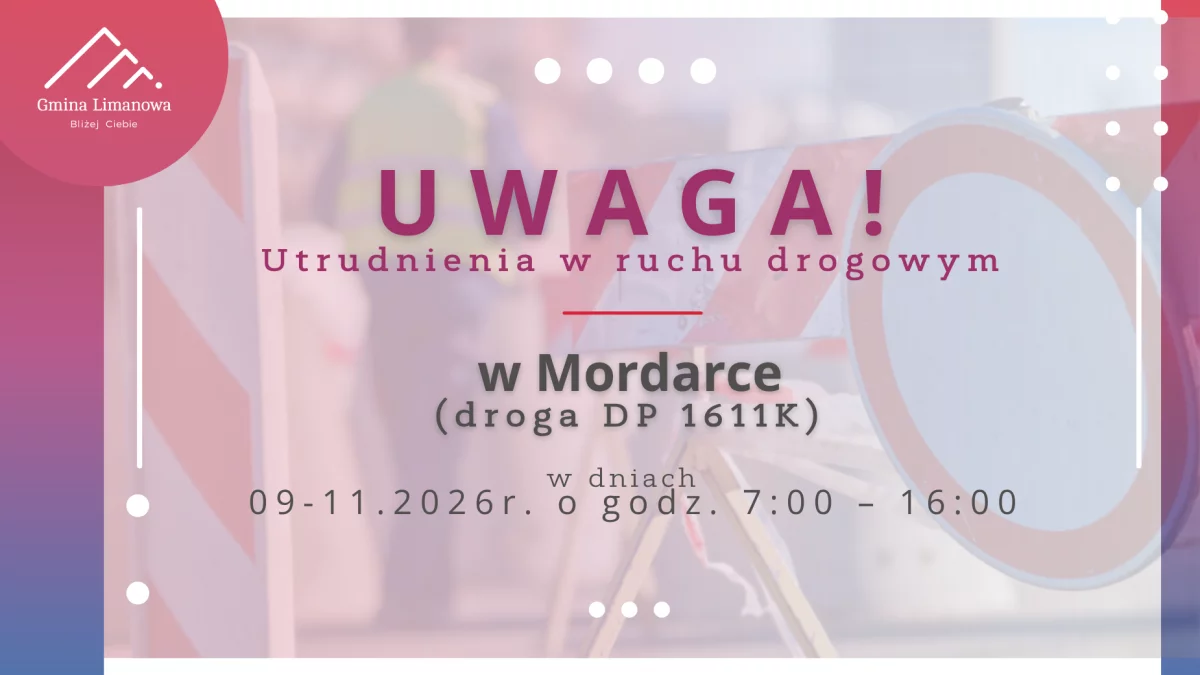Utrudnienia w ruchu drogowym w dniach 9-11 czerwca w miejscowości Mordarka