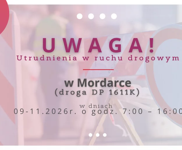 Utrudnienia w ruchu drogowym w dniach 9-11 czerwca w miejscowości Mordarka - Zdjęcie główne