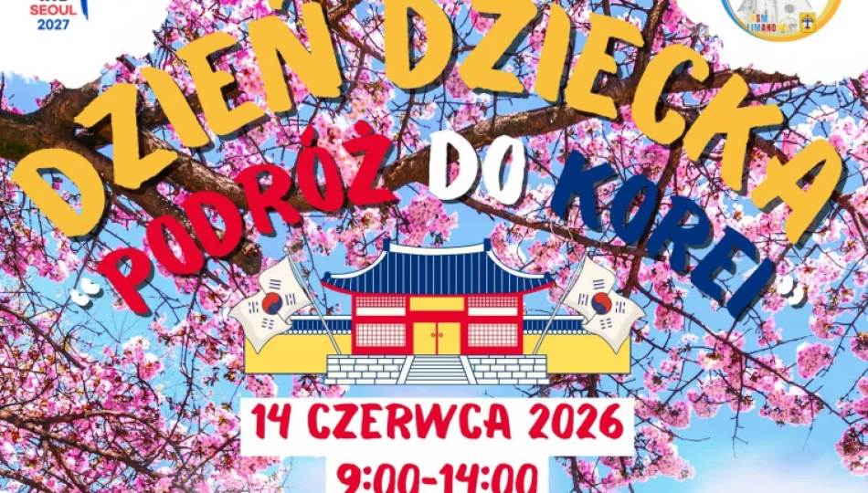 Dzień Dziecka „Podróż do Korei” – 14 czerwca w Parku Miejskim - zdjęcie 1