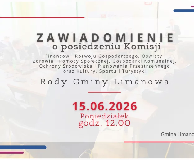 Zawiadomienie o posiedzeniu Komisji Rady Gminy Limanowa - 15.06 - Zdjęcie główne