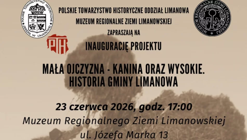 „Mała ojczyzna – Kanina oraz Wysokie. Historia Gminy Limanowa” – nowy projekt historyczno-edukacyjny w muzeum - zdjęcie 1