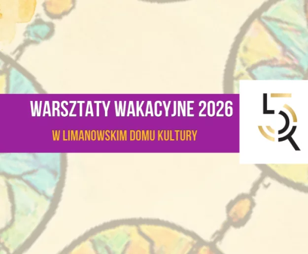 Ruszają zapisy na wakacyjne warsztaty w LDK 2026! - Zdjęcie główne